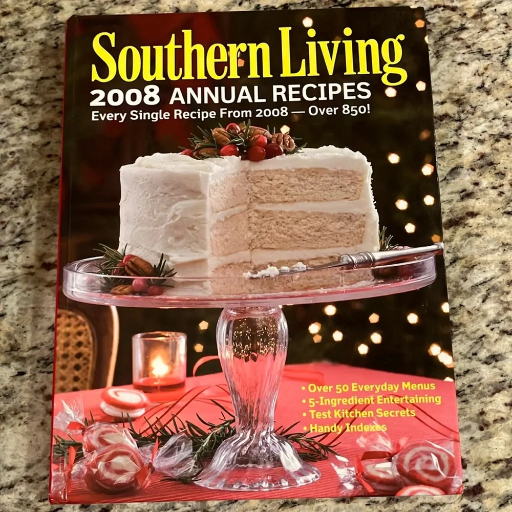 Southern Living 2008 Annual Recipes Hardcover Cookbook Over 850 Recipes Comfort